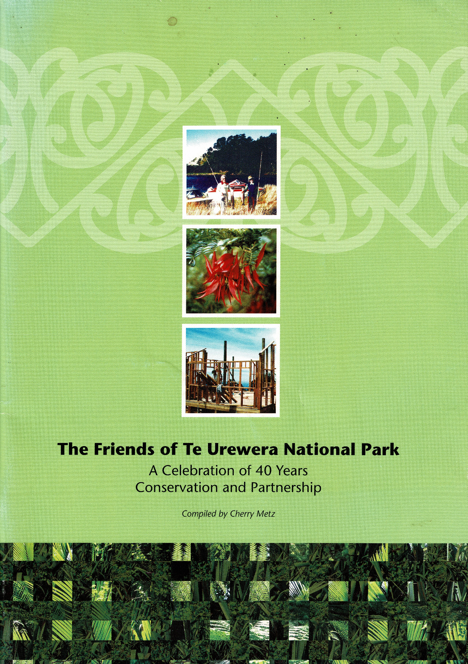 The Friends of Te Urewera National Park: A Celebration of 40 Years Conservation and Partnership