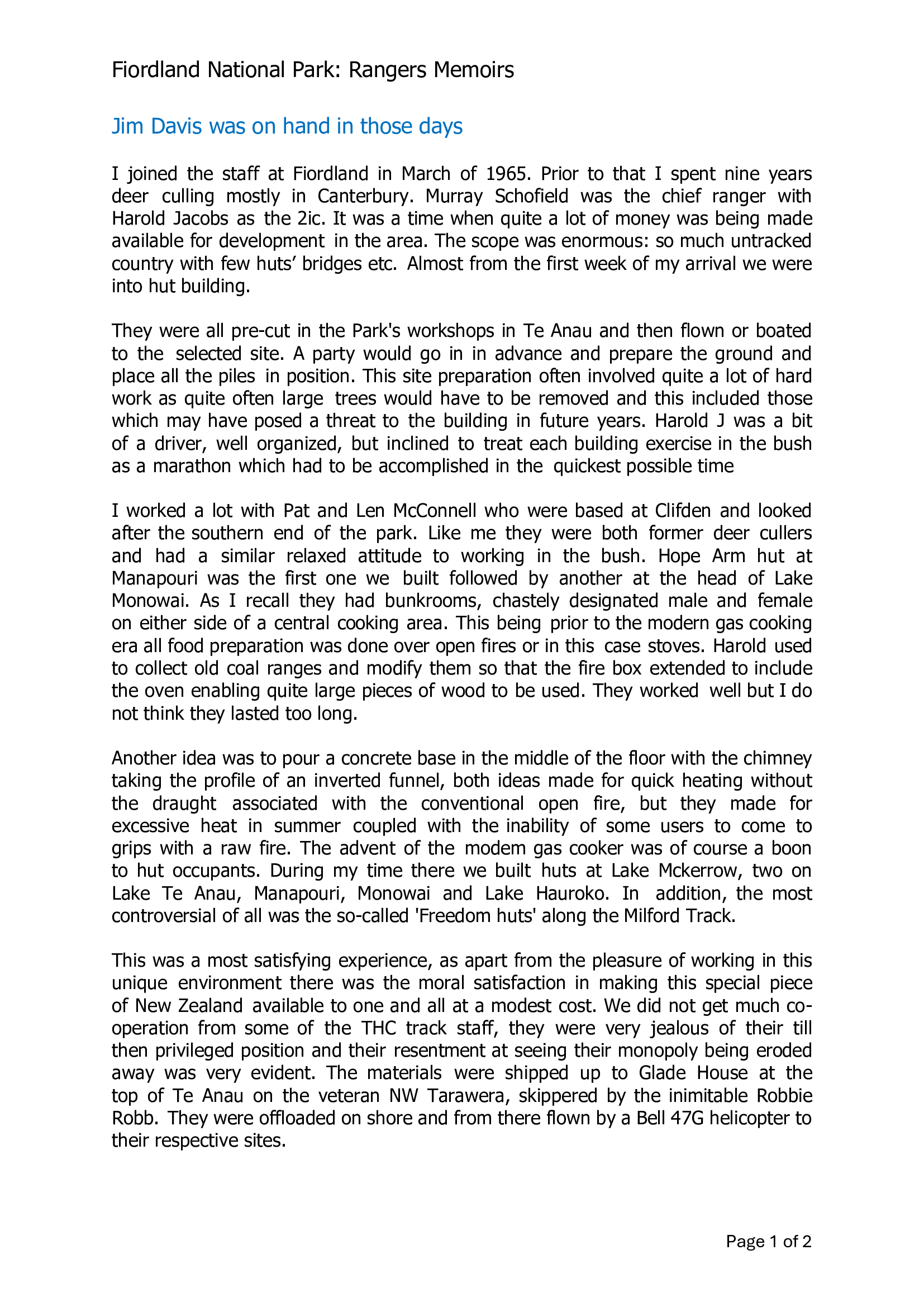 Jim Davis was on hand in those days