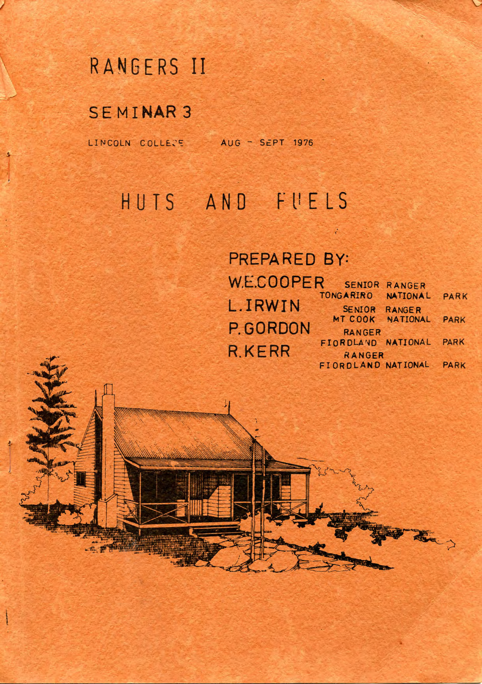 Huts and Fuels - Ranger training seminar - Lincoln College 1976