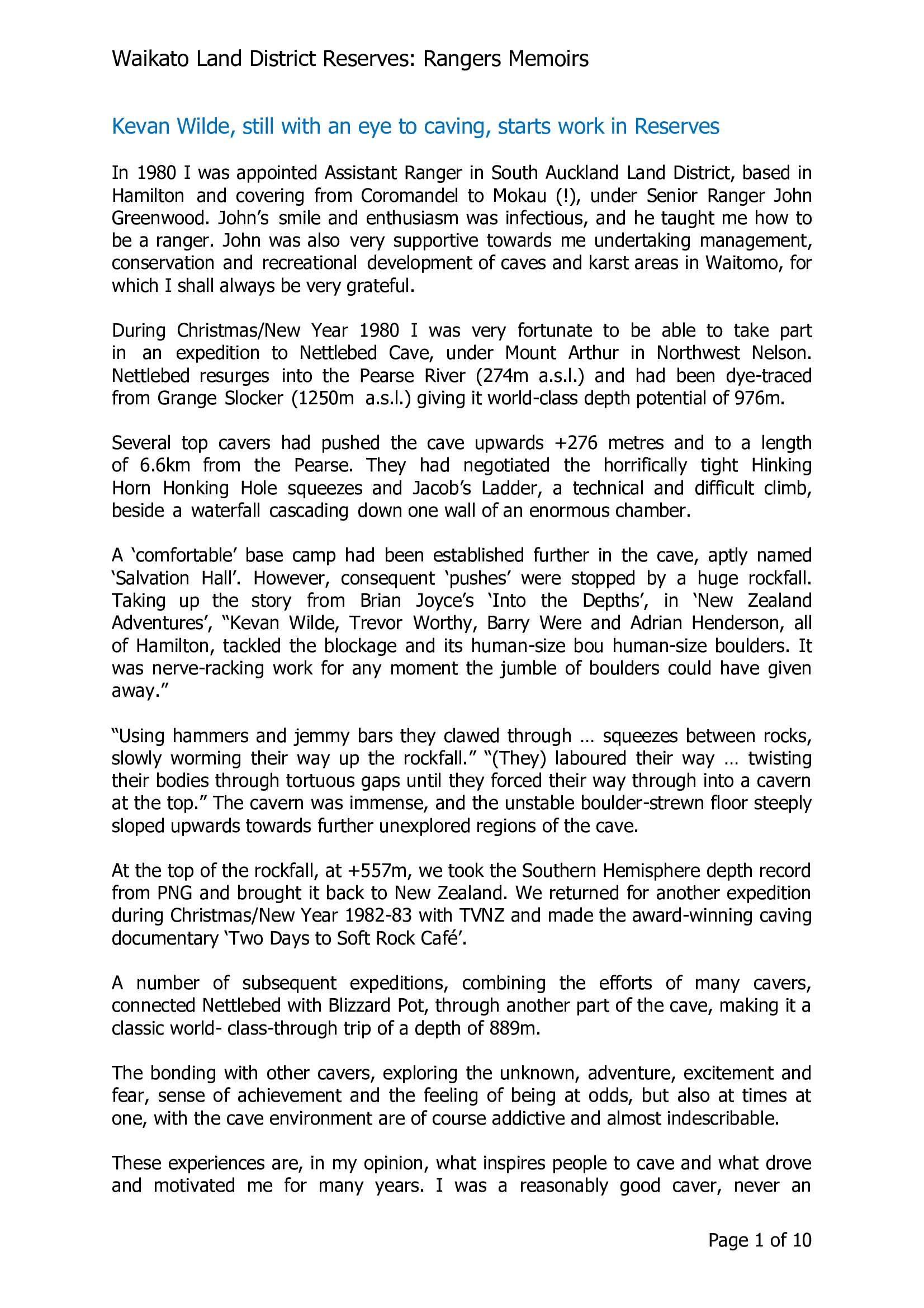 Kevan Wilde, still with an eye to caving, starts work in reserves