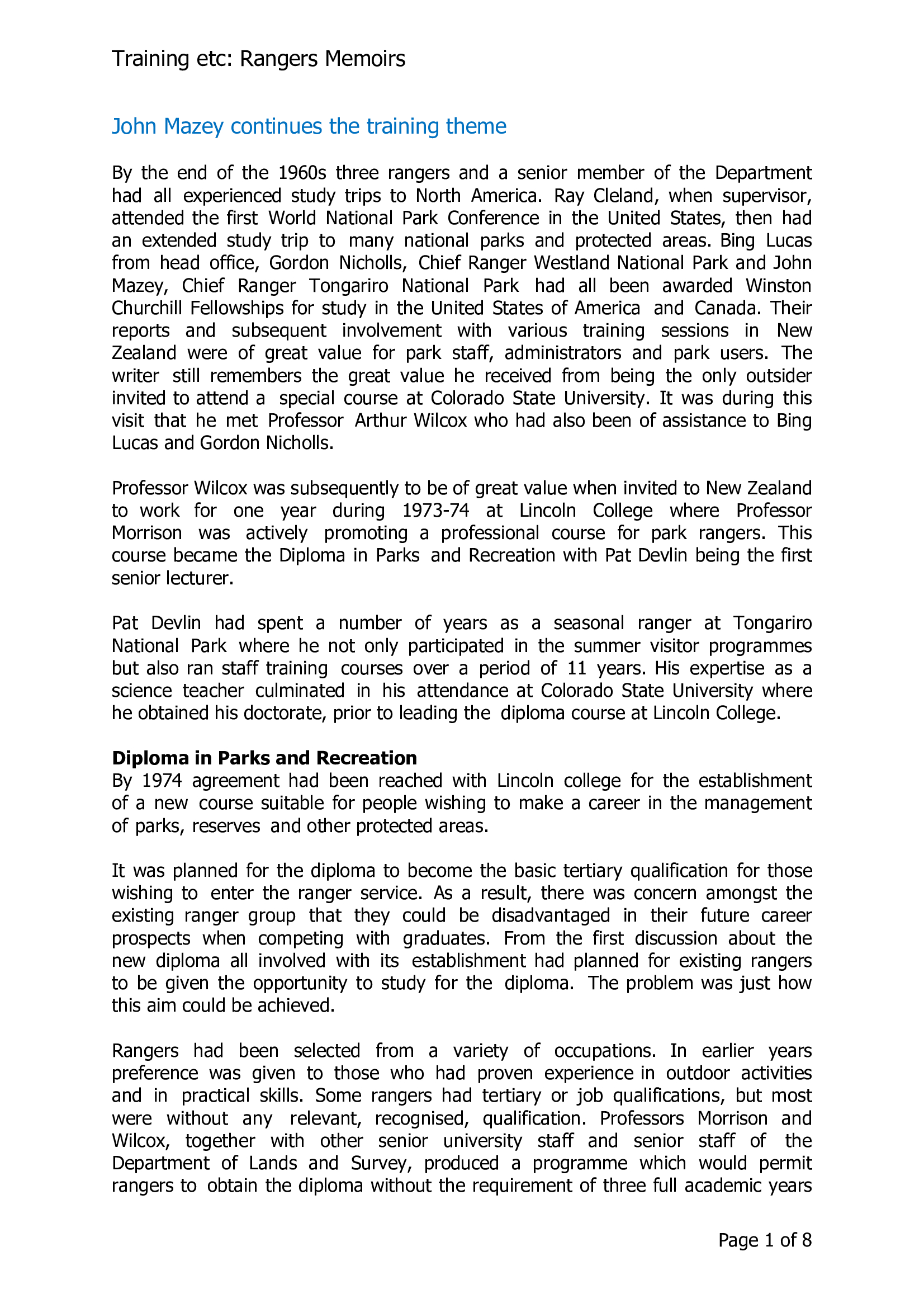 John Mazey continues the training theme and also talks about the Turangi Training Centre