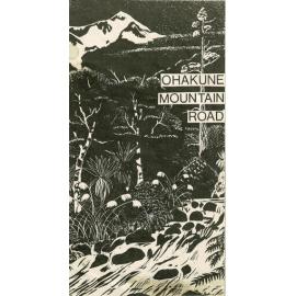 Ohakune Mountain Road pamphlet: Tongariro National Park