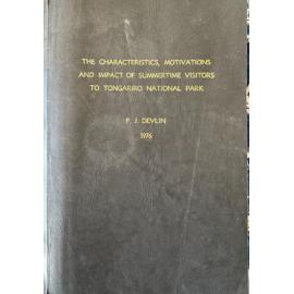 The Characteristics, Motivations and Impact of Summertime Visitors to Tongariro National Park